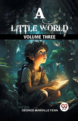 Book cover for A Little World Volume Three