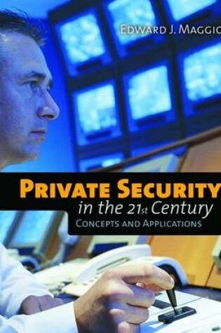 Cover of Private Security In The 21St Century: Concepts And Applications