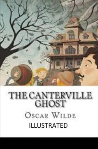 Cover of The Canterville Ghost Illustrated