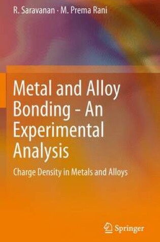 Cover of Metal and Alloy Bonding - An Experimental Analysis