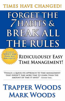 Book cover for Forget the 7 Habits & Break All the Rules