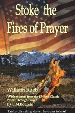 Cover of Stoke the Fires of Prayer