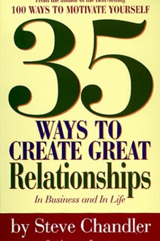 Cover of 35 Ways to Create Great Relationships