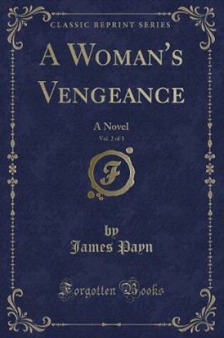 Cover of A Woman's Vengeance, Vol. 2 of 3