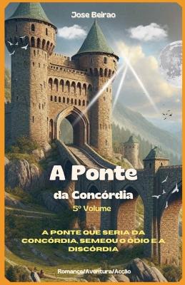 Cover of A Ponte da Concórdia