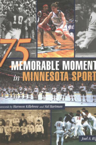 Cover of 75 Memorable Moments in Minnesota Sports