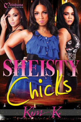 Cover of Sheisty Chicks