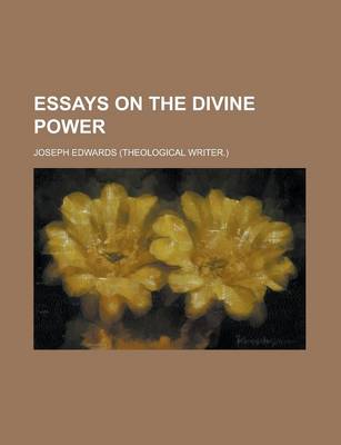 Book cover for Essays on the Divine Power