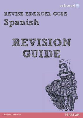 Book cover for REVISE EDEXCEL: Edexcel GCSE Spanish Revision Guide