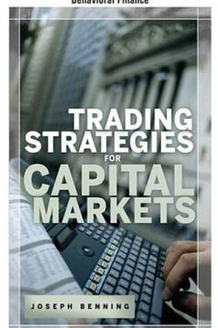 Cover of Trading Stategies for Capital Markets, Chapter 22 - Psychology and Markets: Behavioral Finance