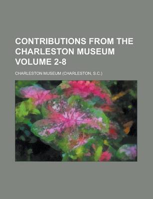 Book cover for Contributions from the Charleston Museum Volume 2-8