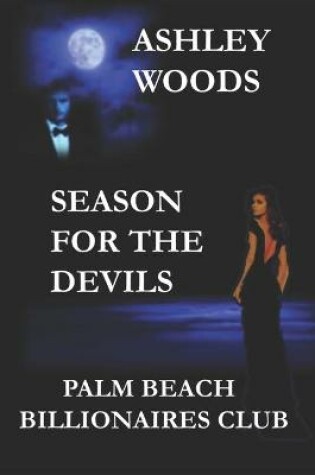 Cover of Season For The Devils-Palm Beach Billionaires Club