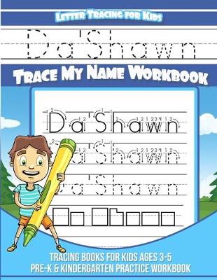 Book cover for Da'shawn Letter Tracing for Kids Trace My Name Workbook