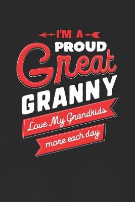 Book cover for I'm Proud Great Granny Love My Grandkids More Each Day