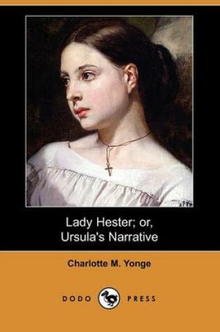 Cover of Lady Hester; Or, Ursula's Narrative (Dodo Press)