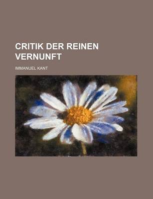 Book cover for Critik Der Reinen Vernunft