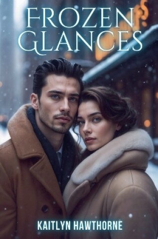 Cover of Frozen Glances