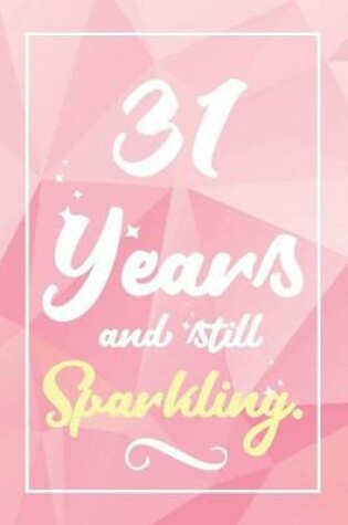 Cover of 31 Years And Still Sparkling