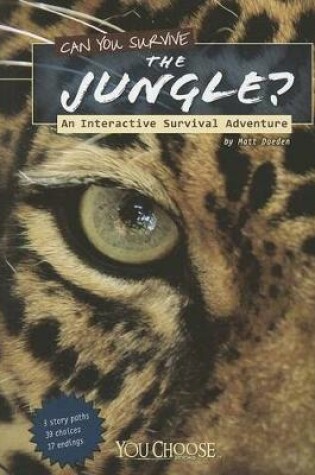 Cover of Can You Survive the Jungle?: an Interactive Survival Adventure (You Choose: Survival)