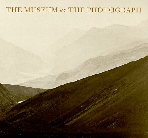 Book cover for The Museum and the Photograph