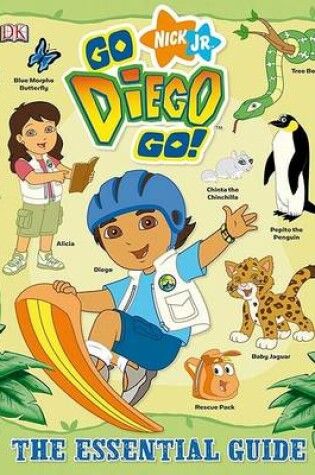 Cover of Go, Diego, Go! the Essential Guide