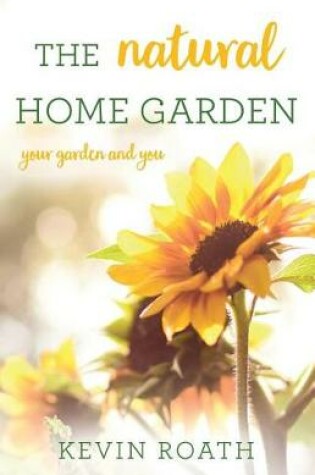 Cover of The Natural Home Garden