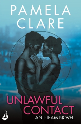 Cover of Unlawful Contact: I-Team 3 (A series of sexy, thrilling, unputdownable adventure)