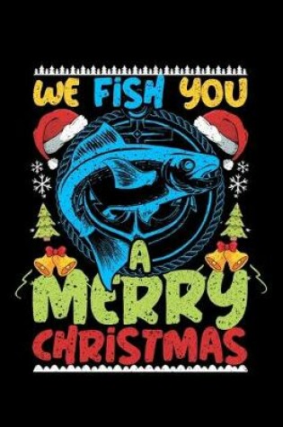 Cover of We Fish You A Merry Christmas