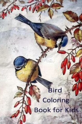 Cover of Bird Coloring Book for Kids