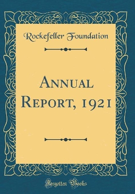 Book cover for Annual Report, 1921 (Classic Reprint)
