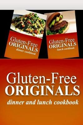 Book cover for Gluten-Free Originals - Dinner and Lunch Cookbook