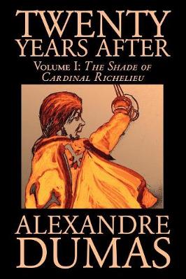 Book cover for Twenty Years After, Vol. I by Alexandre Dumas, Fiction, Literary