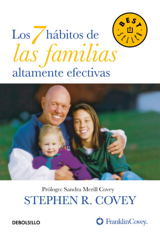 Book cover for Los 7 hábitos de las familias altamente efectivas / The 7 Habits of Highly Effective Families