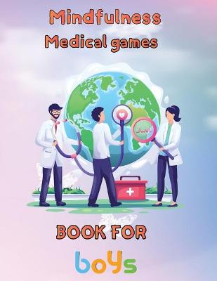 Book cover for Mindfulness Medical Games Book for Boys