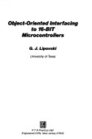 Cover of Object-oriented Interfacing to 16-bit Microcontrollers