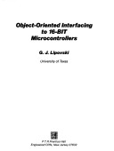 Book cover for Object-oriented Interfacing to 16-bit Microcontrollers
