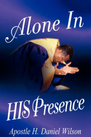 Cover of Alone In His Presence