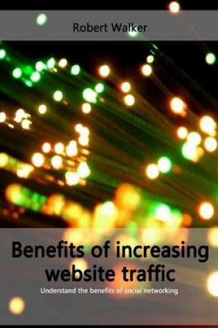 Cover of Benefits of Increasing Website Traffic