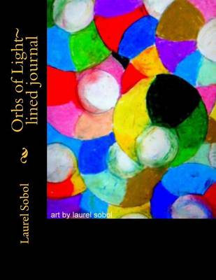 Book cover for Orbs of Light lined journal