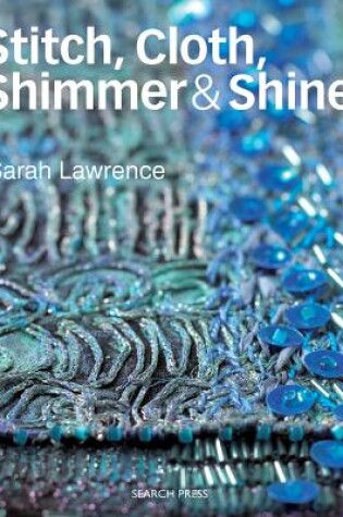 Cover of Stitch, Cloth, Shimmer & Shine