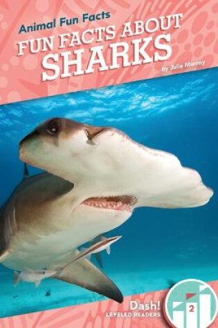Cover of Fun Facts about Sharks