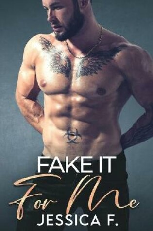 Cover of Fake It For Me
