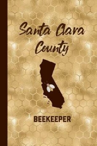 Cover of Santa Clara County Beekeeper