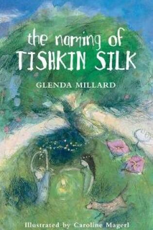 Cover of The Naming of Tishkin Silk