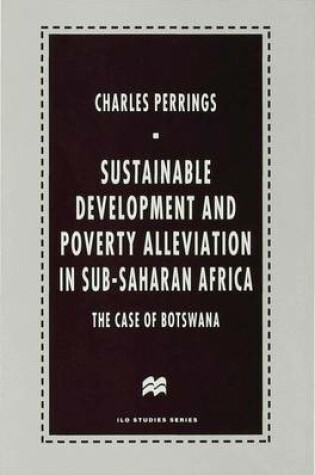 Cover of Sustainable Development and Poverty Alleviation in Sub-Saharan Africa