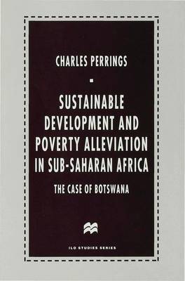 Book cover for Sustainable Development and Poverty Alleviation in Sub-Saharan Africa