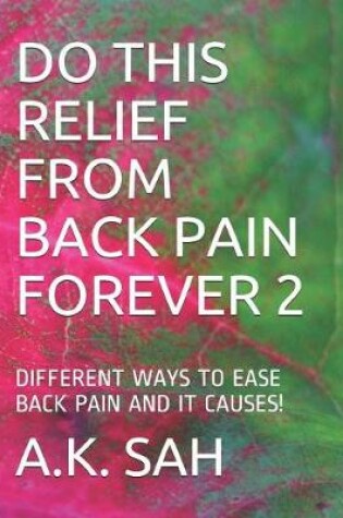 Cover of Do This Relief from Back Pain Forever 2