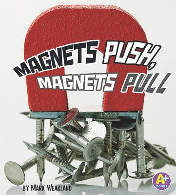 Cover of Magnets Push, Magnets Pull
