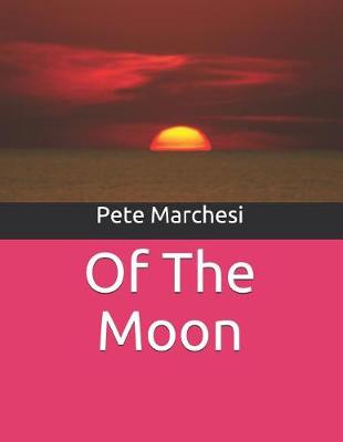 Book cover for Of The Moon