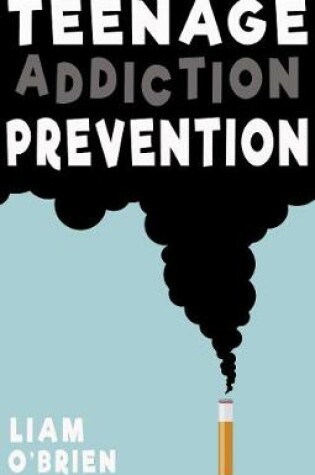 Cover of Teenage Addiction Prevention